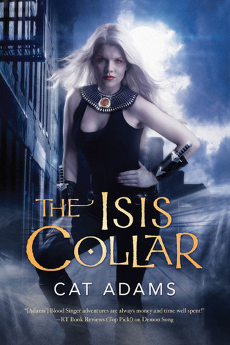 The Isis Collar: Book 4 of the Blood Singer Novels book cover by Cat Adams