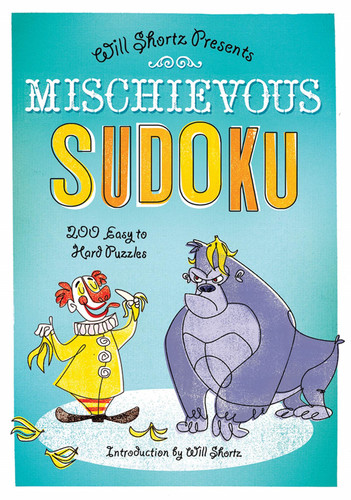 Will Shortz Presents Mischievous Sudoku: 200 Easy to Hard Puzzles book cover by 