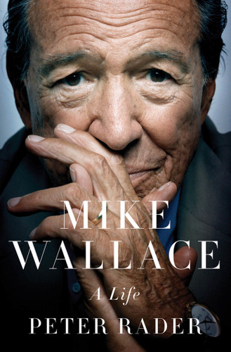 Mike Wallace: A Life book cover by Peter Rader