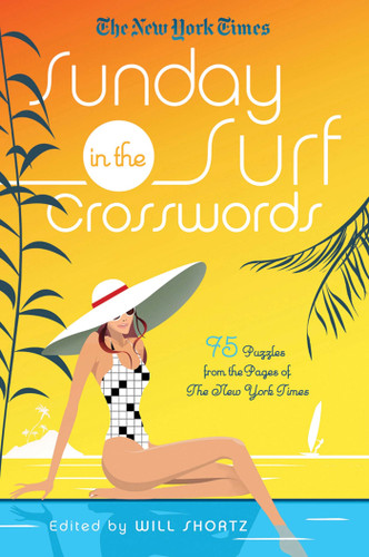The New York Times Sunday in the Surf Crosswords: 75 Puzzles from the Pages of The New York Times book cover by 