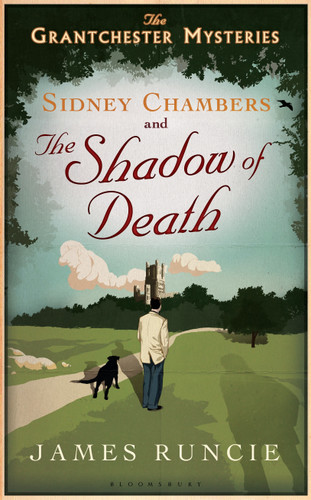 Sidney Chambers and The Shadow of Death: Grantchester Mysteries 1 (Grantchester #1) book cover by James Runcie