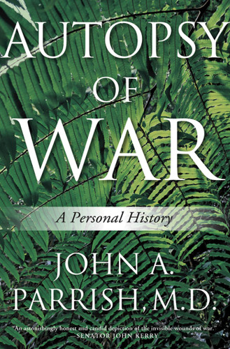 Autopsy of War: A Personal History book cover by John A. Parrish, M.D.