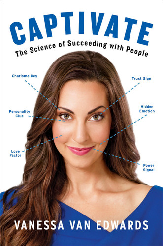 Captivate: The Science of Succeeding with People book cover by Vanessa Van Edwards