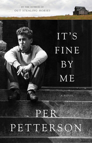 It's Fine By Me: A Novel book cover by Per Petterson