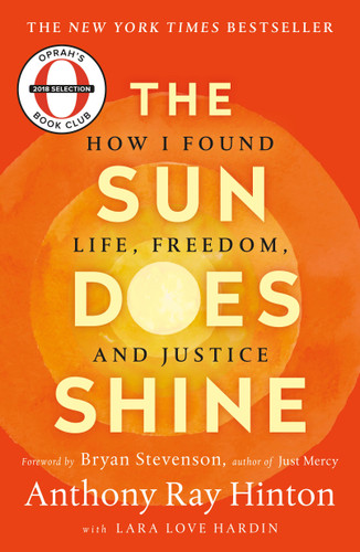 The Sun Does Shine: How I Found Life, Freedom, and Justice book cover by Anthony Ray Hinton, Lara Love Hardin
