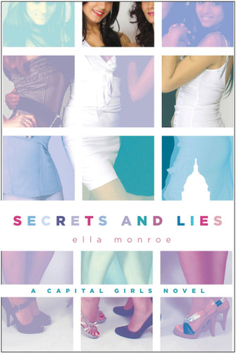 Secrets and Lies: A Capital Girls Novel (Capital Girls #2) book cover by Ella Monroe