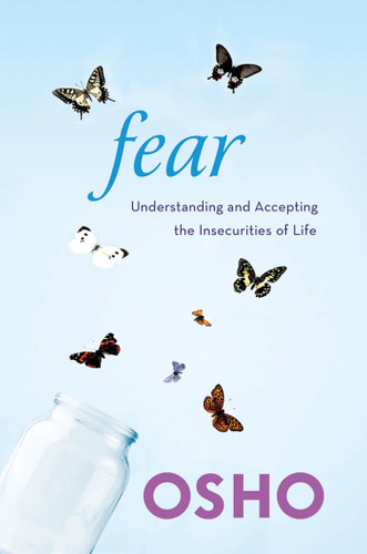 Fear: Understanding and Accepting the Insecurities of Life book cover by Osho
