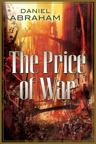 The Price of War: An Autumn War, The Price of Spring (Long Price Quartet) book cover by Daniel Abraham