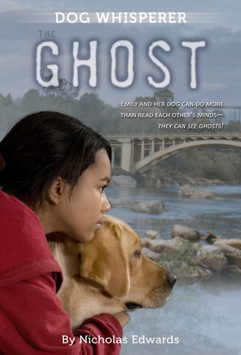 Dog Whisperer: The Ghost (Dog Whisperer Series #3) book cover by Nicholas Edwards