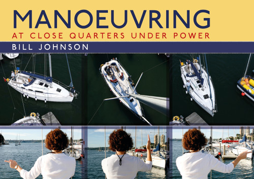 Manoeuvring: At Close Quarters Under Power book cover by Bill Johnson
