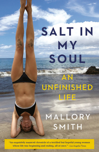 Salt in My Soul: An Unfinished Life book cover by Mallory Smith