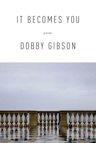 It Becomes You: Poems book cover by Dobby Gibson