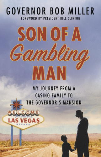 Son of a Gambling Man: My Journey from a Casino Family to the Governor's Mansion book cover by Bob Miller