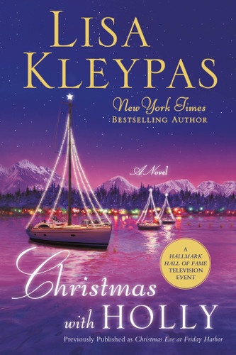 Christmas with Holly: A Novel (Friday Harbor #1) book cover by Lisa Kleypas