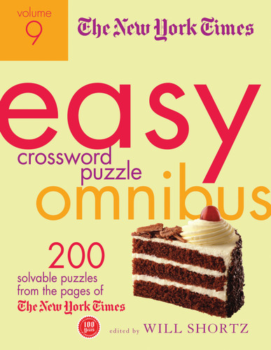 The New York Times Easy Crossword Puzzle Omnibus Volume 9: 200 Solvable Puzzles from the Pages of The New York Times book cover by 