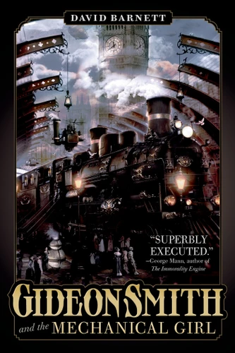 Gideon Smith and the Mechanical Girl (Gideon Smith #1) book cover by David Barnett