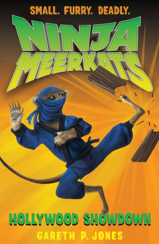 Ninja Meerkats (#4): Hollywood Showdown (Ninja Meerkats #4) book cover by Gareth P. Jones