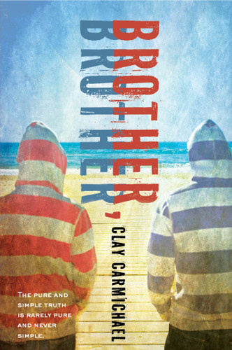 Brother, Brother book cover by Clay Carmichael