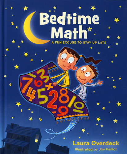 Bedtime Math: A Fun Excuse to Stay Up Late (Bedtime Math Series) book cover by Laura Overdeck