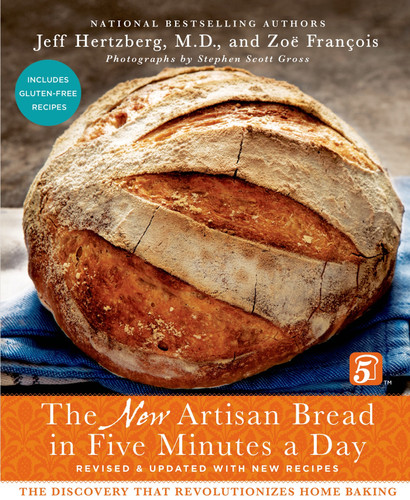 The New Artisan Bread in Five Minutes a Day: The Discovery That Revolutionizes Home Baking book cover by Jeff Hertzberg, M.D., Zoë François