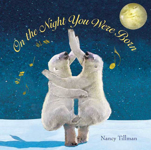 On the Night You Were Born book cover by Nancy Tillman