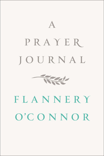 A Prayer Journal book cover by Flannery O'Connor