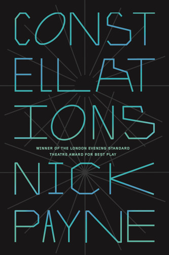 Constellations: A Play book cover by Nick Payne