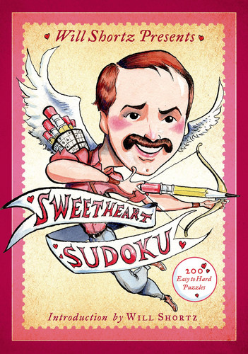 Will Shortz Presents Sweetheart Sudoku: 200 Easy to Hard Puzzles book cover by 