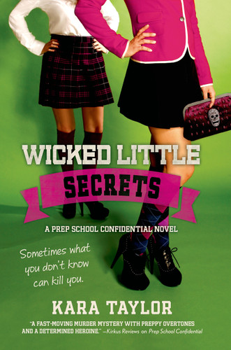 Wicked Little Secrets: A Prep School Confidential Novel book cover by Kara Taylor