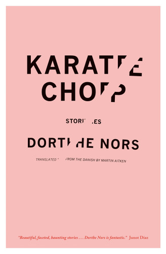 Karate Chop: Stories book cover by Dorthe Nors