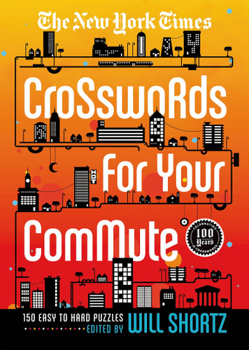 The New York Times Crosswords For Your Commute: 150 Easy to Hard Puzzles book cover by The New York Times