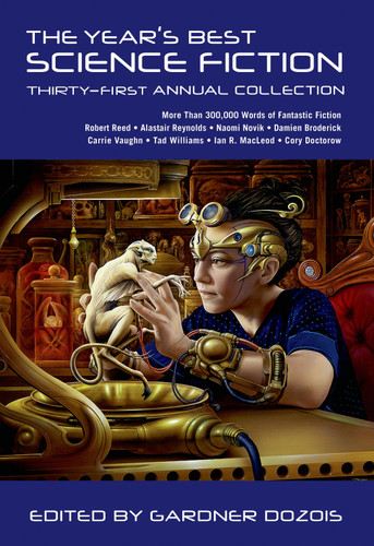 The Year's Best Science Fiction: Thirty-First Annual Collection (Year's Best Science Fiction #31) book cover by 