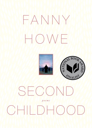 Second Childhood: Poems book cover by Fanny Howe