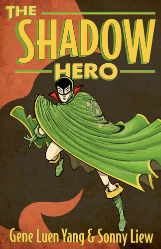 The Shadow Hero book cover by Gene Luen Yang