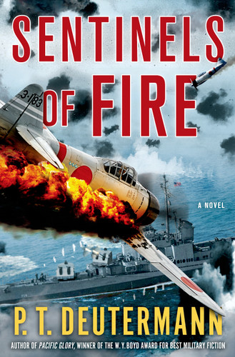 Sentinels of Fire: A Novel (P. T. Deutermann WWII Novels) book cover by P. T. Deutermann