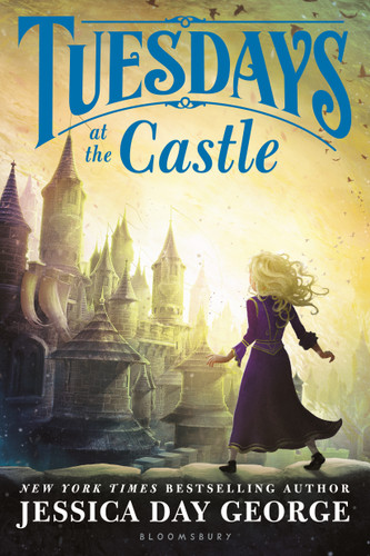 Tuesdays at the Castle (Tuesdays at the Castle) book cover by Jessica Day George