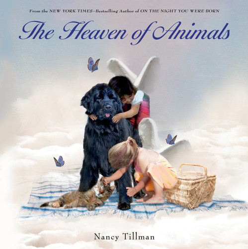 The Heaven of Animals book cover by Nancy Tillman