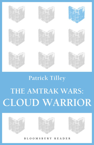 The Amtrak Wars: Cloud Warrior: The Talisman Prophecies Part 1 book cover by Patrick Tilley