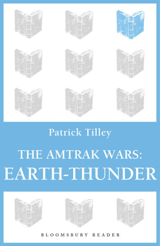The Amtrak Wars: Earth-Thunder: The Talisman Prophecies 6 book cover by Patrick Tilley