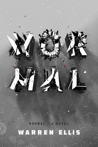 Normal: A Novel book cover by Warren Ellis