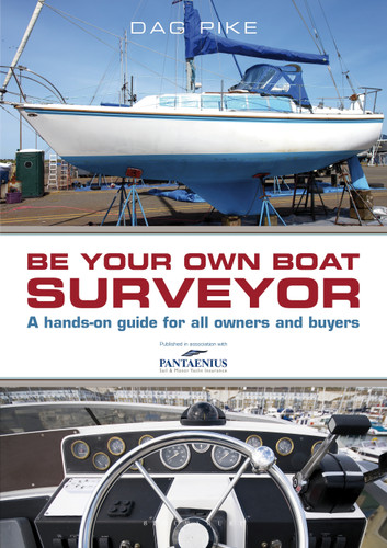 Be Your Own Boat Surveyor: A hands-on guide for all owners and buyers book cover by Dag Pike