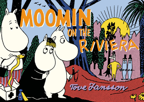 Moomin on the Riviera (Moomin) book cover by Tove Jansson