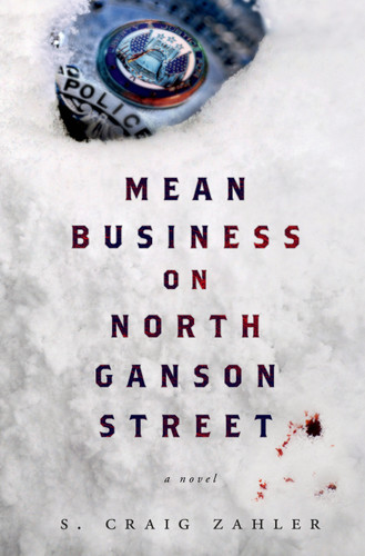 Mean Business on North Ganson Street: A Novel book cover by S. Craig Zahler