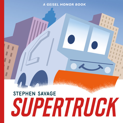 Supertruck book cover by Stephen Savage