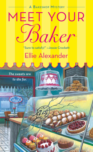 Meet Your Baker: A Bakeshop Mystery book cover by Ellie Alexander