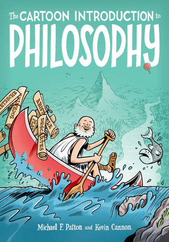 The Cartoon Introduction to Philosophy book cover by Michael F. Patton, Kevin Cannon