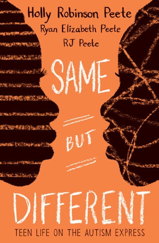 Same But Different: Teen Life on the Autism Express book cover by Holly Robinson Peete, RJ Peete, Ryan Elizabeth Peete