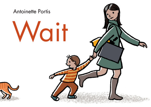 Wait book cover by Antoinette Portis