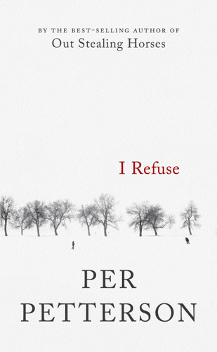 I Refuse: A Novel book cover by Per Petterson