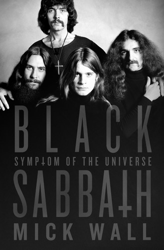 Black Sabbath: Symptom of the Universe: Symptom of the Universe book cover by Mick Wall
